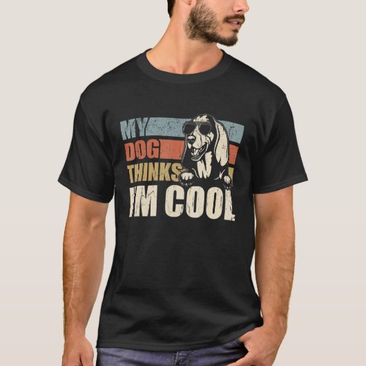 My Dog Thinks I'm Cool Basset Hound  Retro Dad Mom T-shirt (Voorkant)