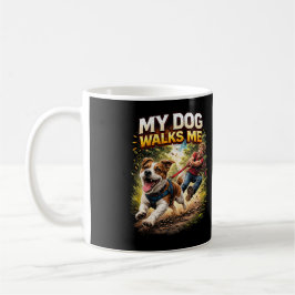 My Dog Walks Me Koffiemok