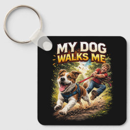 My Dog Walks Me Sleutelhanger
