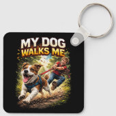 My Dog Walks Me Sleutelhanger (Achterkant)