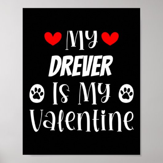 My Drever Is My Valentine Cute Valentines Day  Poster (Voorkant)