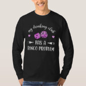 My Drinking Club Has A Bunco Problem T-shirt (Voorkant)