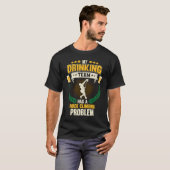 My Drinking Team Has A Rock Climbing Problem T-shirt (Voorkant volledig)