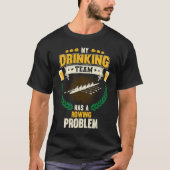 My Drinking Team Has A Rowing Problem  Crew T-shirt (Voorkant)