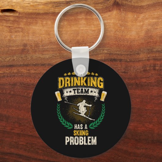 My Drinking Team Has A Skiing Problem Funny Skier  Sleutelhanger (Voorkant)