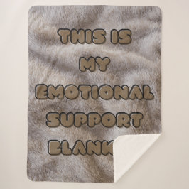 My Emotional Support Blanket - Fuzzy Brown -Sherpa Sherpa Deken