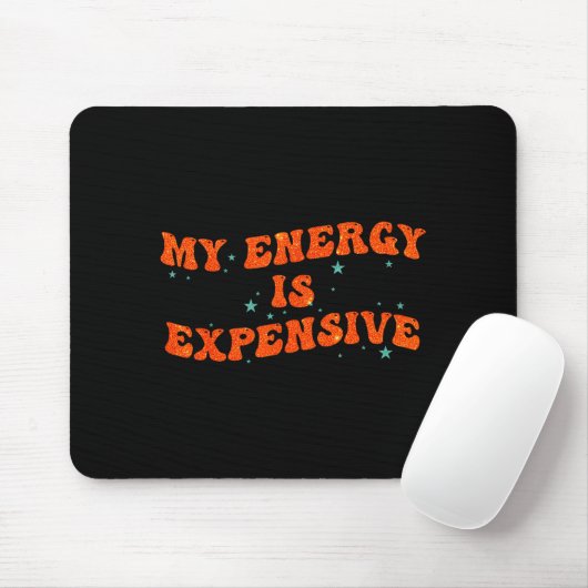 My Energy Is Expensive Funny Motivational Retro Gr Muismat (Met muis)