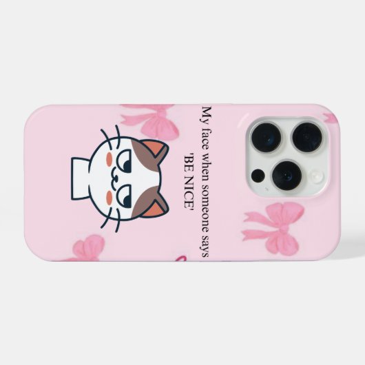 My Face When Someone Tells Me Be Nice | Funny Cat  iPhone Hoesje (Achterkant horizontaal)