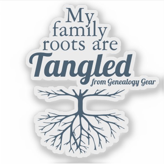 My Family Roots are Tangled Sticker (Voorkant)