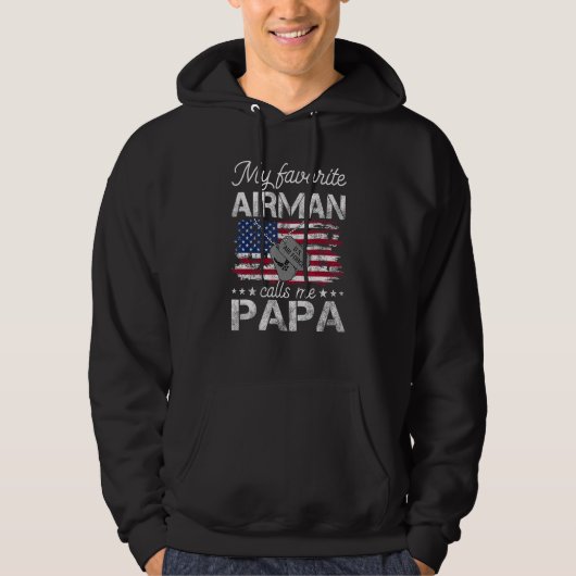 My Favorite Airman Calls Me Papa USAF Tee Hoodie (Voorkant)