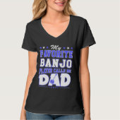 My Favorite Banjo Player Calls Me Dad T-shirt (Voorkant)