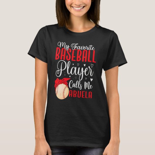 My Favorite Baseball player calls me Abuela Cute T-shirt (Voorkant)