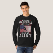 My Favorite Baseball Player Calls Me Aunt Mother D T-shirt (Voorkant volledig)