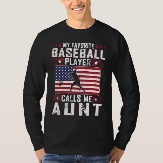 My Favorite Baseball Player Calls Me Aunt Mother D T-shirt (Voorkant)