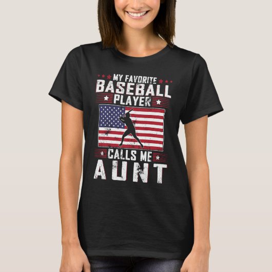 My Favorite Baseball Player Calls Me Aunt Mother D T-shirt (Voorkant)