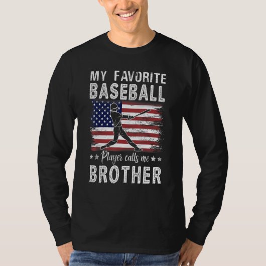 My Favorite Baseball Player Calls Me Brother Ameri T-shirt (Voorkant)