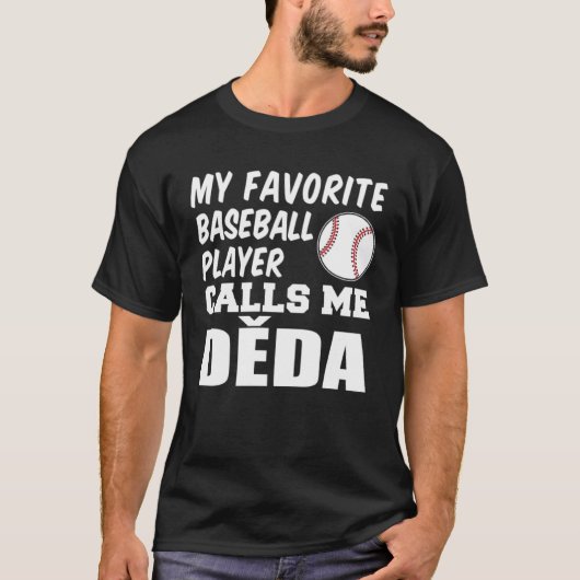 My Favorite Baseball Player Calls Me Deda Czech Gr T-shirt (Voorkant)
