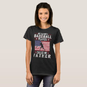 My Favorite Baseball Player Calls Me Father Father T-shirt (Voorkant volledig)