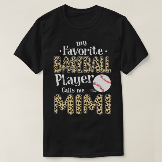 My Favorite Baseball Player Calls Me Mimi Leopard T-shirt (Design voorkant)