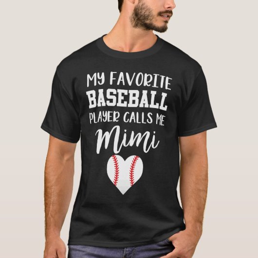My Favorite Baseball Player Calls Me Mimi T-shirt (Voorkant)