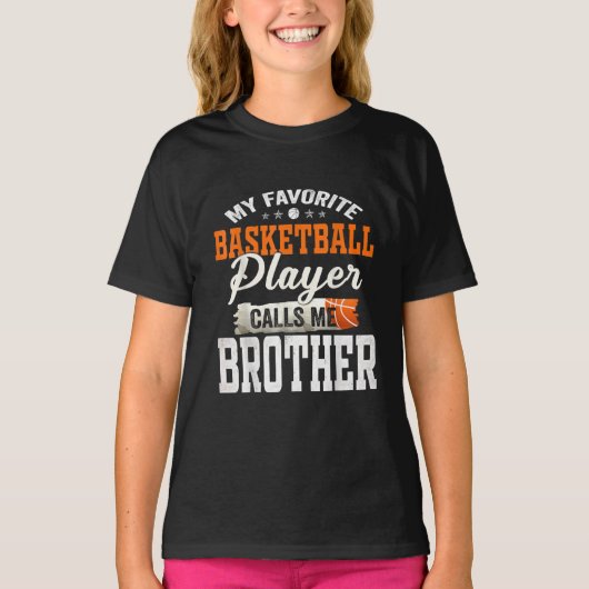 My Favorite Basketball Player Call Me Brother Gift T-shirt (Voorkant)