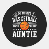 My Favorite Basketball Player Calls Me Auntie  Ronde Sticker (Voorkant)