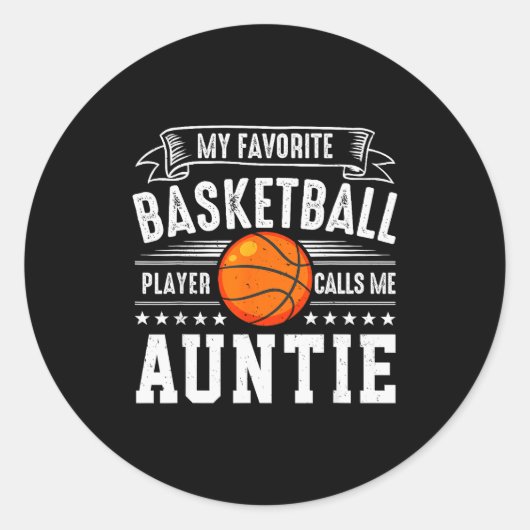 My Favorite Basketball Player Calls Me Auntie  Ronde Sticker (Voorkant)