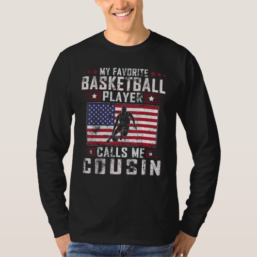 My Favorite Basketball Player Calls Me Cousin Fath T-shirt (Voorkant)