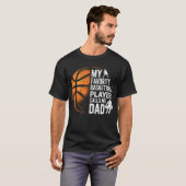 My Favorite Basketball Player Calls Me Dad Father' T-shirt (Voorkant volledig)