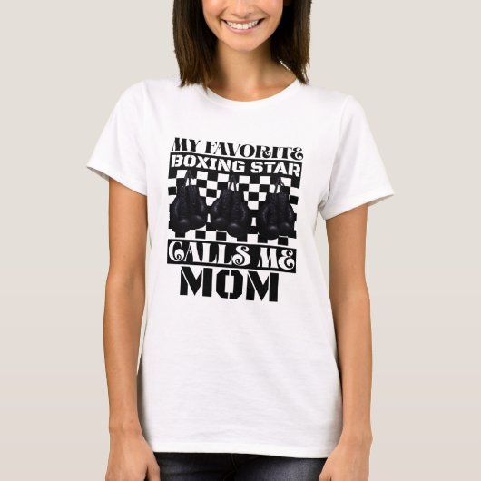 my favorite boxing star calls me mom t-shirt (Voorkant)
