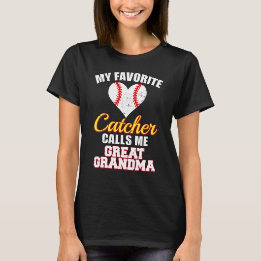 My Favorite Catcher Calls Me Great Grandma Basebal T-shirt (Voorkant)