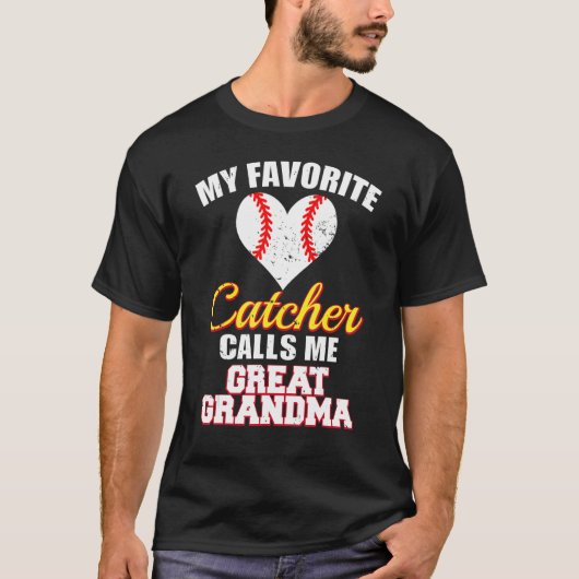 My Favorite Catcher Calls Me Great Grandma Basebal T-shirt (Voorkant)