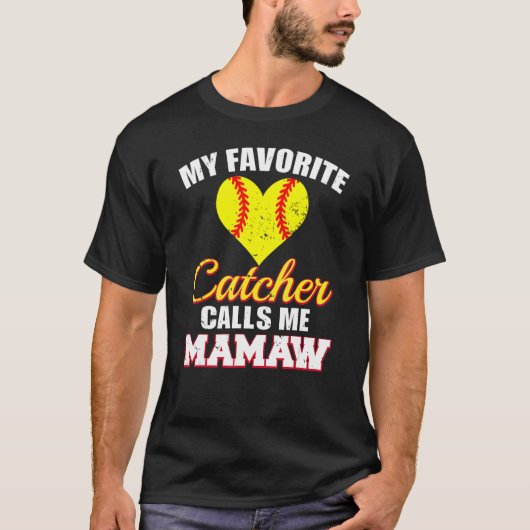 My Favorite Catcher Calls Me Mamaw Catcher Softbal T-shirt (Voorkant)
