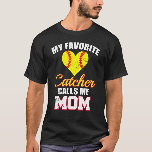 My Favorite Catcher Calls Me Mom Catcher Softball T-shirt (Voorkant)