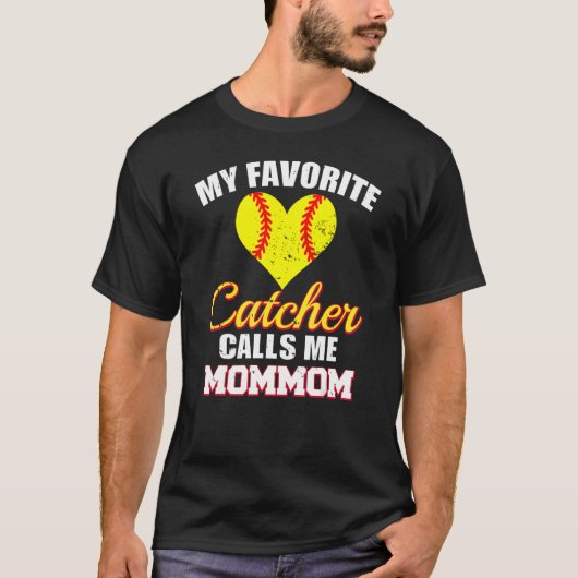 My Favorite Catcher Calls Me MomMom Catcher Softba T-shirt (Voorkant)