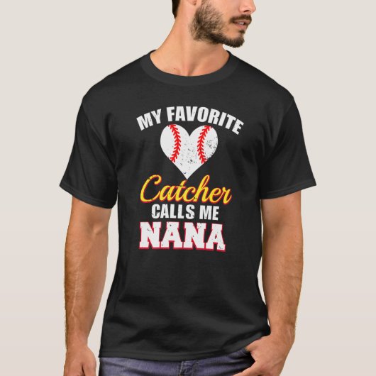 My Favorite Catcher Calls Me Nana Catcher Baseball T-shirt (Voorkant)