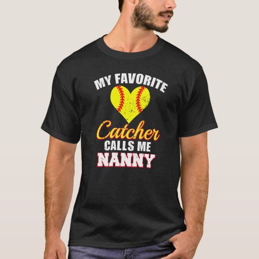 My Favorite Catcher Calls Me Nanny Catcher Softbal T-shirt (Voorkant)