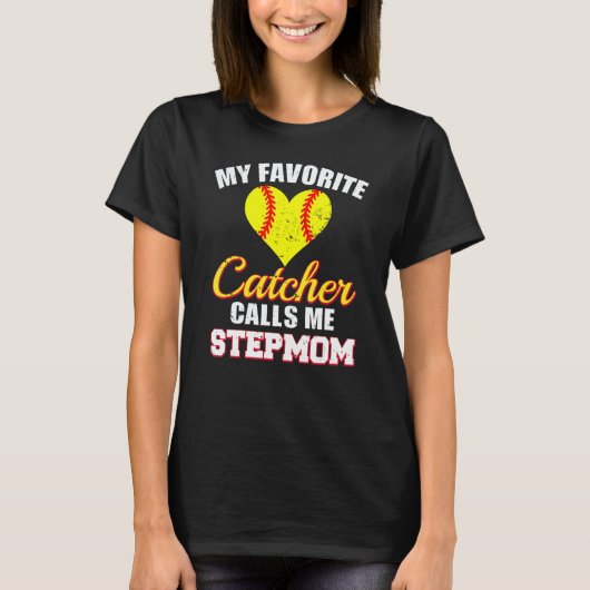 My Favorite Catcher Calls Me Stepmom Catcher Softb T-shirt (Voorkant)
