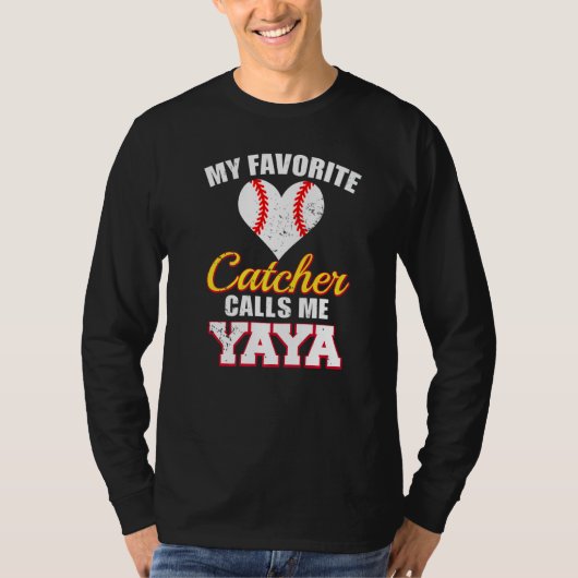 My Favorite Catcher Calls Me Yaya Catcher Baseball T-shirt (Voorkant)