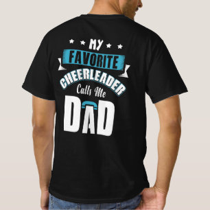 My Favorite Cheerleader Calls Me Dad Cheer T-shirt
