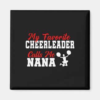 My Favorite Cheerleader Calls Me Nana Funny Nana  Magneet