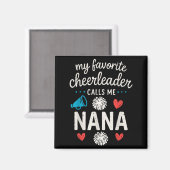 My Favorite Cheerleader Calls Me Nana Grandma Chee Magneet (Voorkant / Achterkant)
