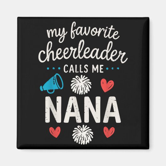 My Favorite Cheerleader Calls Me Nana Grandma Chee Magneet (Voorkant)