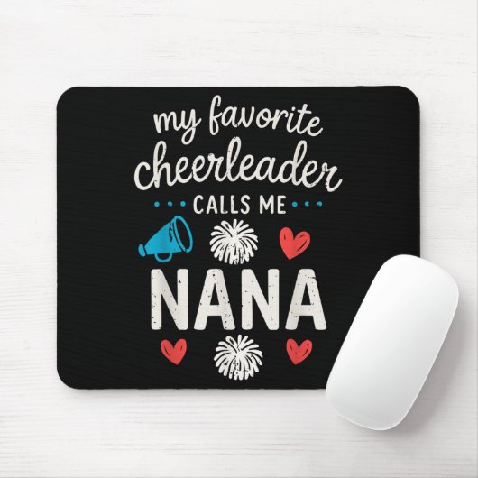 My Favorite Cheerleader Calls Me Nana Grandma Chee Muismat (Met muis)