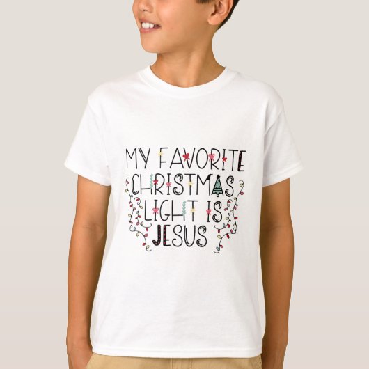My Favorite Christmas Light Is Jesus T-shirt (Voorkant)