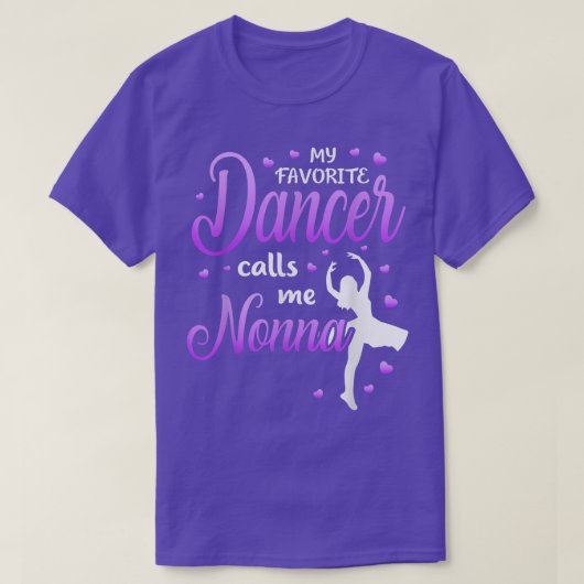 My Favorite Dancer Calls Me Nonna Dance Grandma Gr T-shirt (Design voorkant)