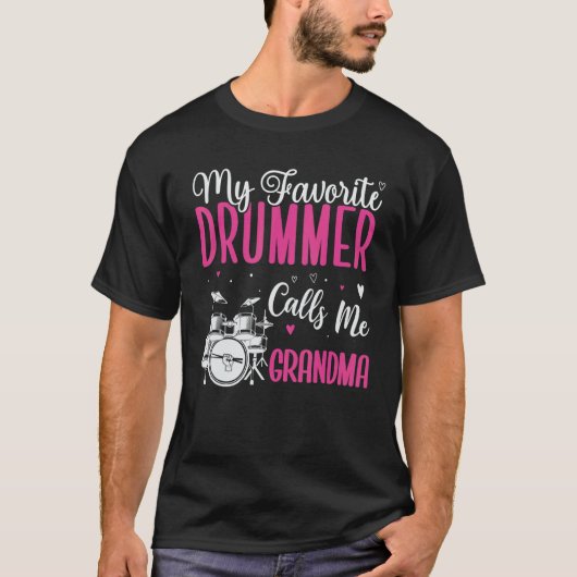 My Favorite Drummer calls me Grandma Cute T-shirt (Voorkant)