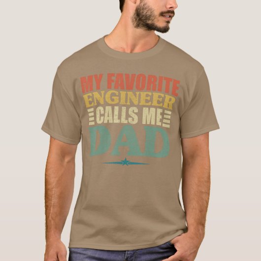 my favorite engineer calls me dad shirt fathers da (Voorkant)