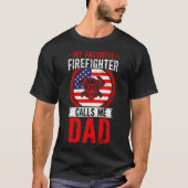 My Favorite Firefighter Calls Me Dad American Flag T-shirt (Voorkant)