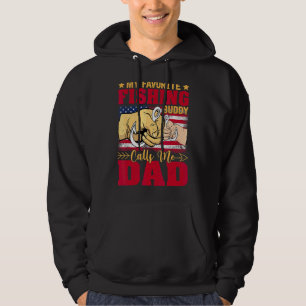 My Favorite Fishing Buddy Calls Me Dad Father's Da Hoodie